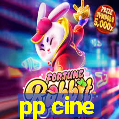 pp cine